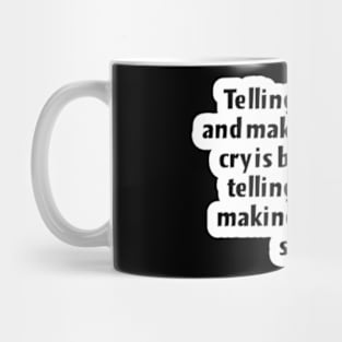 Telling the truth Mug